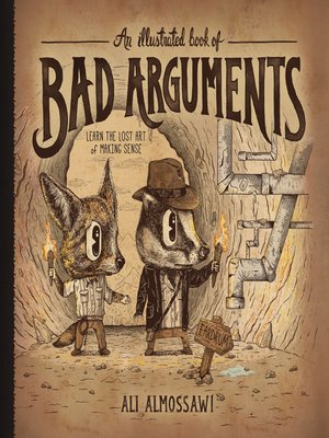 cover image of An Illustrated Book of Bad Arguments